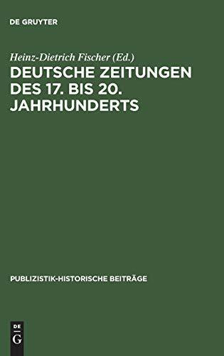 Deutsche Zeitungen des 17. bis 20. Jahrhunderts (Publizistik-historische Beiträge, 2, Band 2)