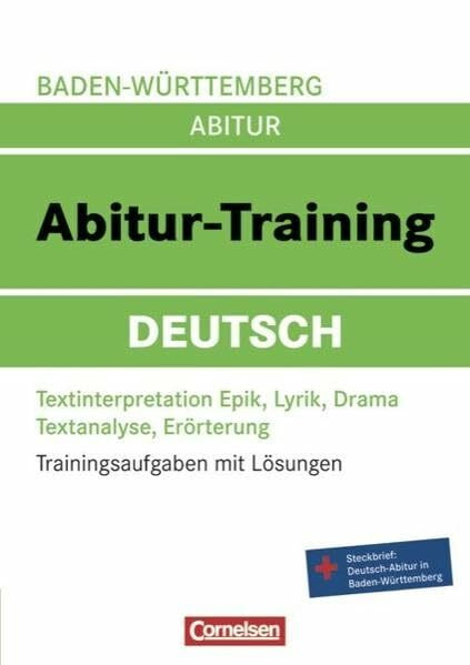 Abitur-Training Deutsch - Baden-Württemberg: Arbeitsbuch mit Trainingsaufgaben und Lösungen