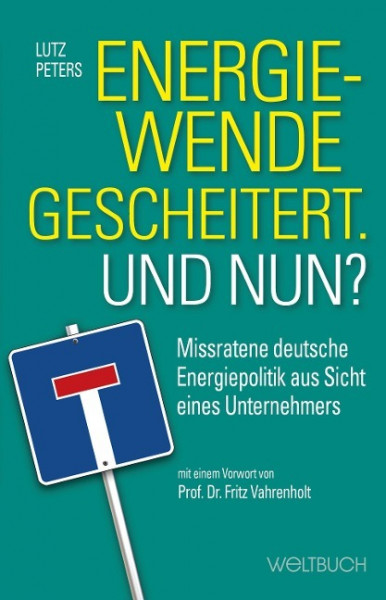 Energiewende gescheitert. Was nun?