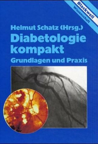 Diabetologie kompakt. Grundlagen und Praxis