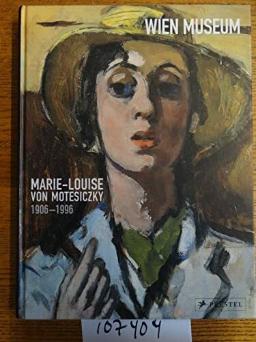 Marie-Louise Von Motesiczky 1906-1996