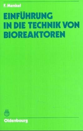 Einführung in die Technik von Bioreaktoren