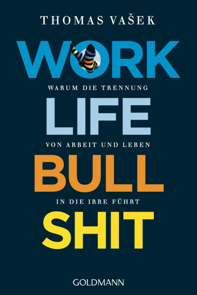 Work-Life-Bullshit