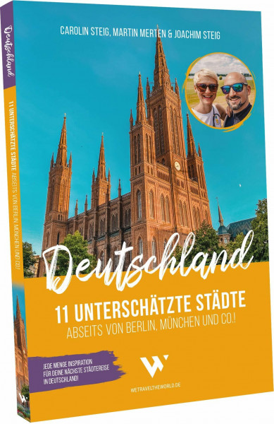 Deutschland – 11 unterschätzte Städte abseits von Berlin, München und Co.!