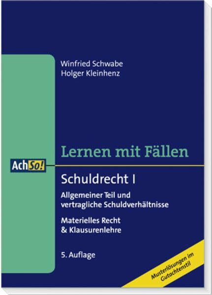 Schuldrecht I: Lernen mit Fällen (AchSo! Lernen mit Fällen)