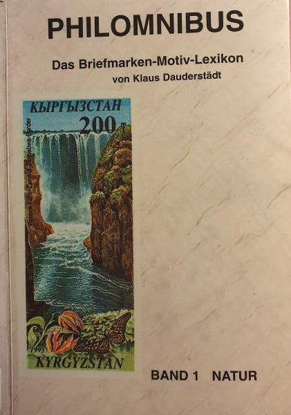 Philomnibus Band 1 - Natur: Das Briefmarken-Motiv-Lexikon