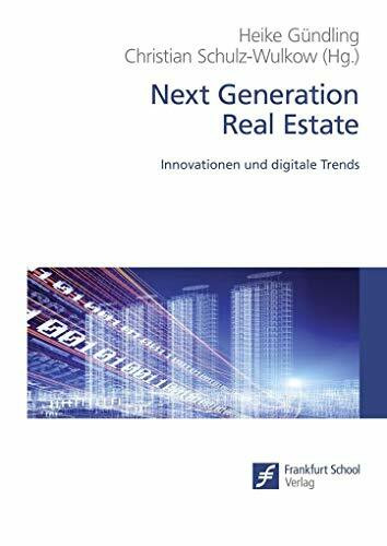 Next Generation Real Estate: Innovation und digitale Trends