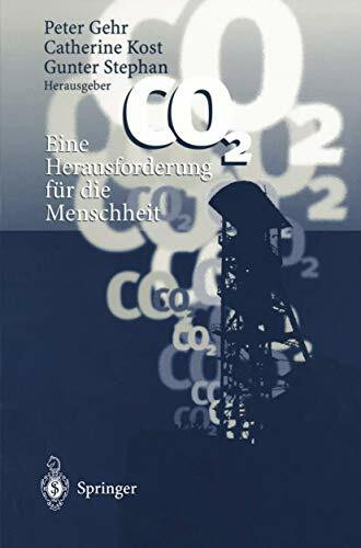 CO2 - Eine Herausforderung für die Menschheit (German Edition)