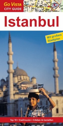 Istanbul: Top 10, Stadttouren, Erleben & Genießen