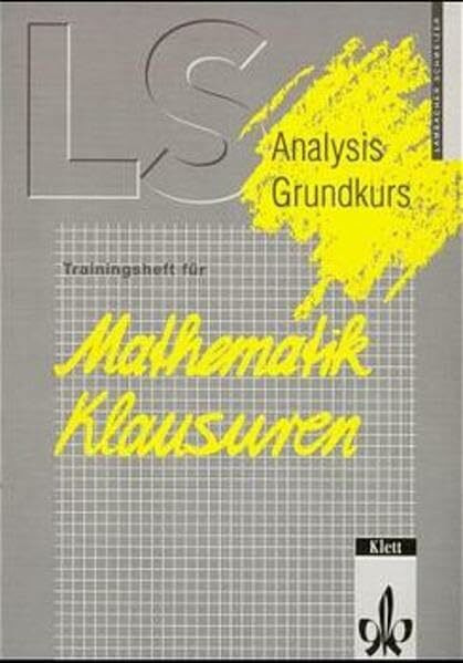 Lambacher-Schweizer, Trainingshefte für Mathematik-Klausuren, Analysis Grundkurs
