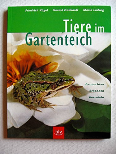 Blv Buchverlag Tiere Im Gartenteich, Beobachten · Erkennen · Ansiedeln