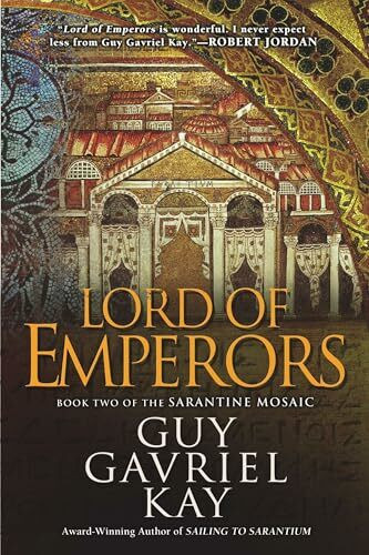 Lord of Emperors (Sarantine Mosaic, Band 2)