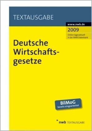 Deutsche Wirtschaftsgesetze 2009 (Textausgabe)