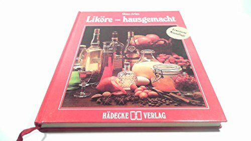 Liköre, hausgemacht