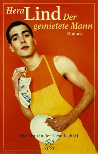 Der gemietete Mann: Roman (Die Frau in der Gesellschaft)