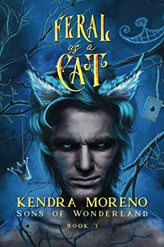 Feral as a Cat (Sons of Wonderland, Band 3)