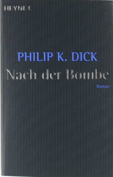 Nach der Bombe. Roman
