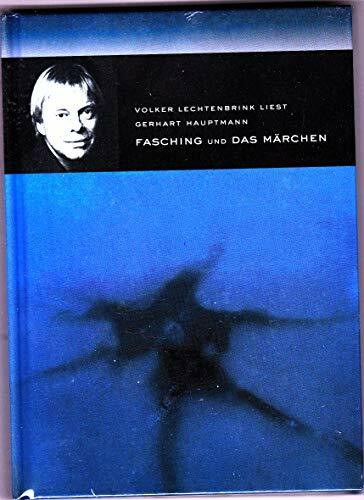 Volker Lechtenbrink liest: "Fasching" & "Das Märchen"