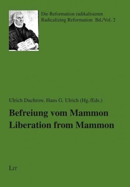 Befreiung vom Mammon. Liberation from Mammon