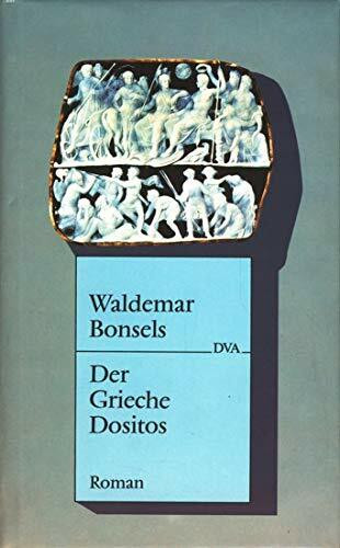 Der Grieche Dositos: Roman aus der Zeit Christi