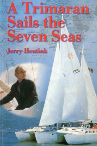 A Trimaran Sails the Seven Seas