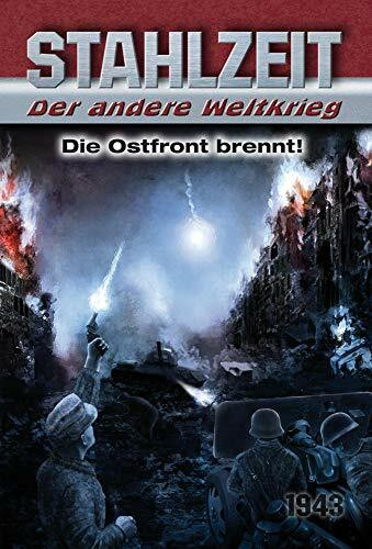 Stahlzeit, Band 2: "Die Ostfront brennt!": Der andere Weltkrieg