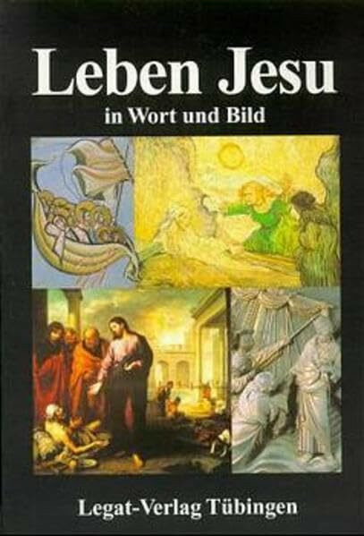 Leben Jesu in Wort und Bild