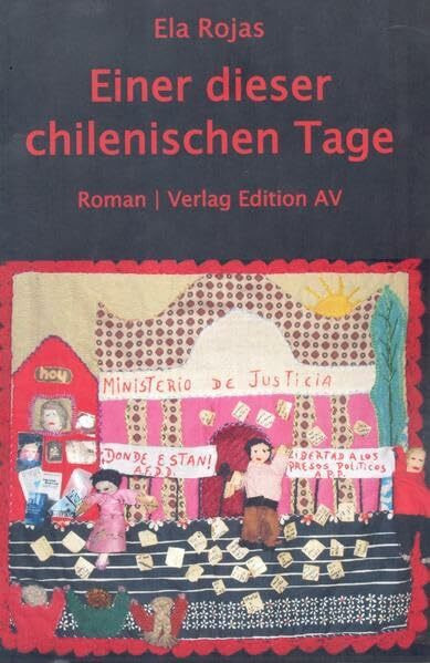 Einer dieser chilenischen Tage: Roman