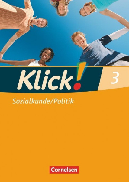 Klick! Sozialkunde/Politik - Fachhefte für alle Bundesländer - Ausgabe 2008 - Band 3