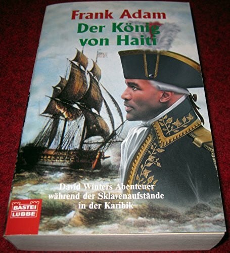 Der König von Haiti (Allgemeine Reihe. Bastei Lübbe Taschenbücher)