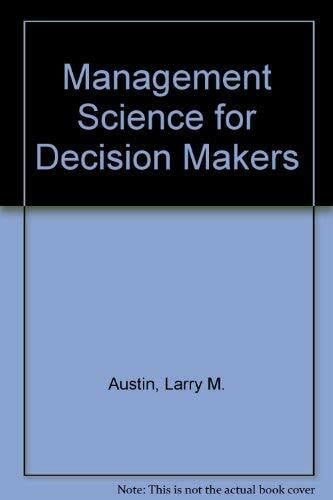 Management Science for Decision Makers