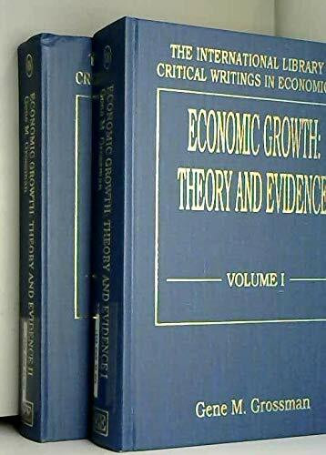 Economic Growth: Theory and Evidence (International Library of Critical Writings in Economics)