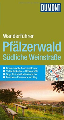 DuMont aktiv Wandern im Pfälzerwald und Südliche Weinstraße: Mit 35 Routenkarten und Höhenprofilen (DuMont Wanderführer)