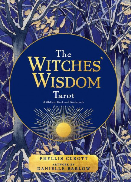 The Witches' Wisdom Tarot: A 78-Card Deck and Guidebook