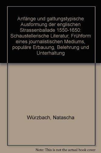 Anfänge und gattungstypische Ausformung der englischen Strassenballade 1550-1650