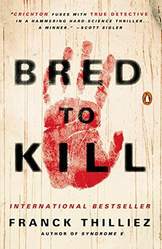 Bred To Kill: A Thriller