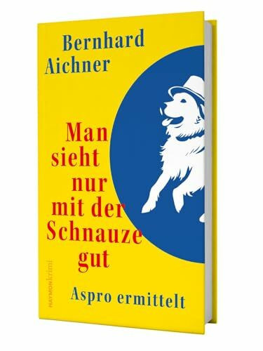 Man sieht nur mit der Schnauze gut: Aspro ermittelt