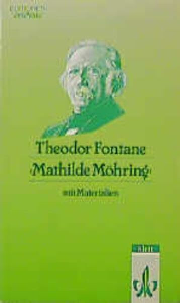 Klett Mathilde Möhring, Textausgabe Mit Materialien (Editionen Für Den Literaturunterricht)