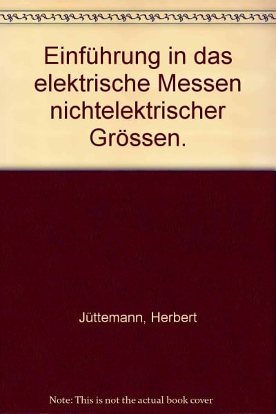 Einführung in das elektrische Messen nichtelektrischer Grössen