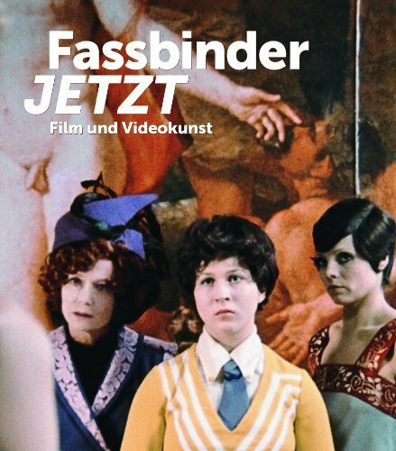 Fassbinder JETZT: Film und Videokunst