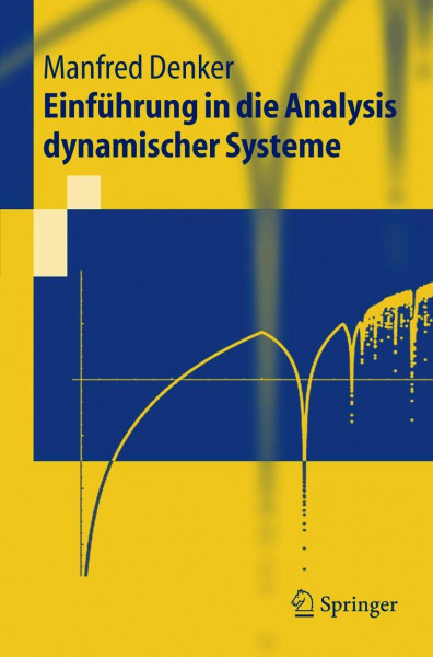Einführung In Die Analysis Dynamischer Systeme (Springer-Lehrbuch) (German Edition)