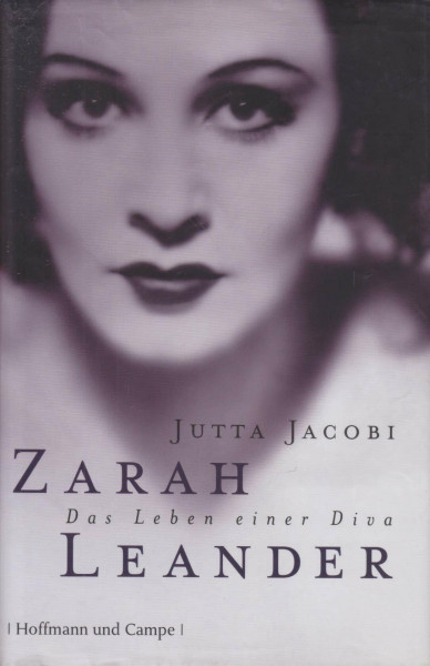 Zarah Leander: Das Leben einer Diva