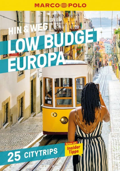 MARCO POLO Hin & Weg Low Budget Europa: 25 Citytrips mit mehr als 1000 Spartipps!