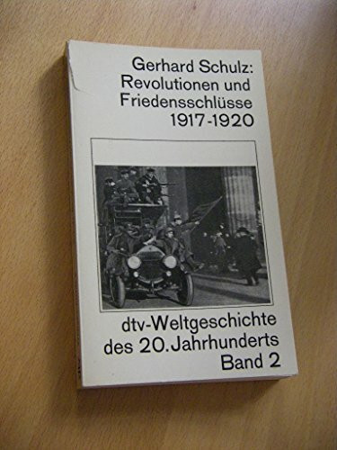 Revolutionen und Friedenschlüsse 1917-1920 (dtv Kultur & Geschichte)