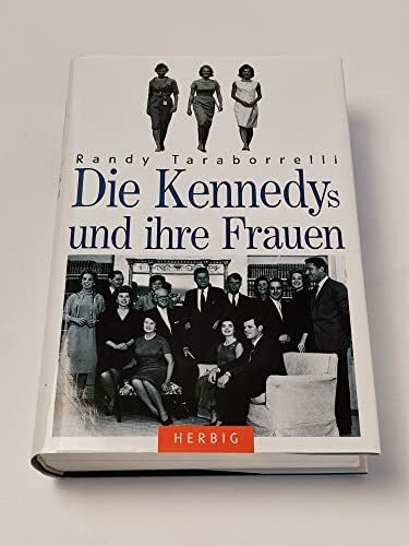 Die Kennedys und ihre Frauen