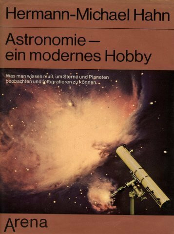 Astronomie, ein modernes Hobby