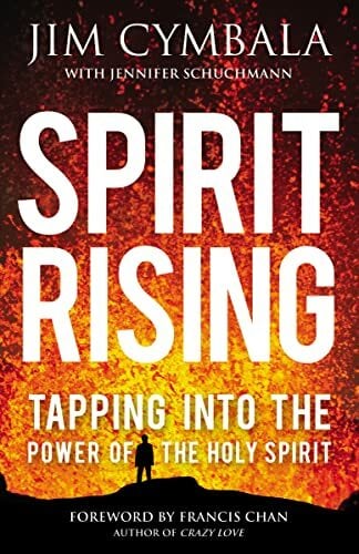 Spirit Rising: Tapping into the Power of the Holy Spirit Spirit Rising: Tapping into the Power of the Holy Spirit