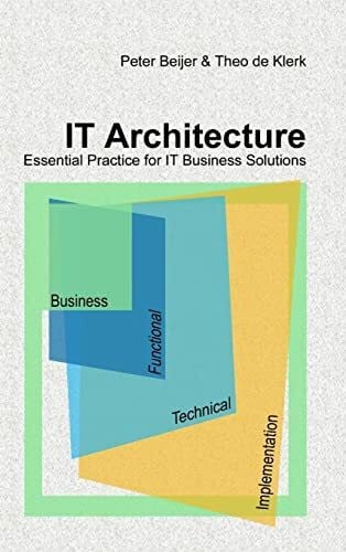 IT Architecture - Essential Practice for IT Business Solutions