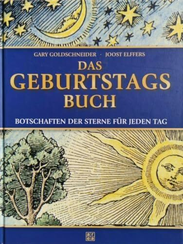 Das Geburtstagsbuch: Botschaften der Sterne für jeden Tag