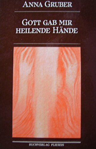 Gott gab mir heilende Hände